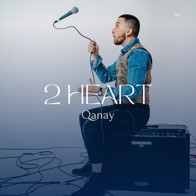 Песня QANAY – 2 Heart