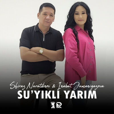 Песня Shiraz Nuratdinov & Inabat Jumaniyazova – Su'yikli yarim