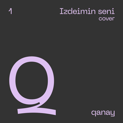 Песня QANAY – Izdeimin Seni