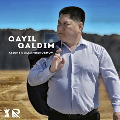 Песня Alisher Allambergenov – Qayil Qaldim