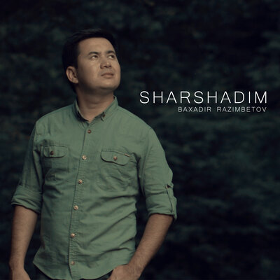 Песня Baxadir Razimbetov – Sharshadim