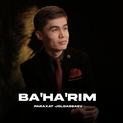 Песня Paraxat Joldasbaev – Ba'ha'rim