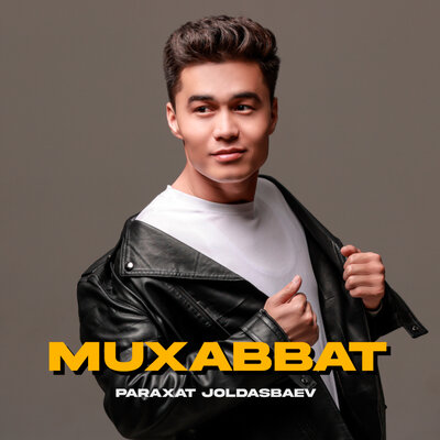 Песня Paraxat Joldasbaev – Muxabbat
