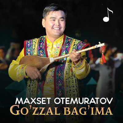 Песня Maxset Otemuratov – Go'zzal bag'ima