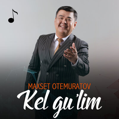 Песня Maxset Otemuratov – Kel gu'lim