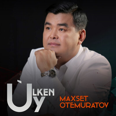 Песня Maxset Otemuratov – Ulken uy