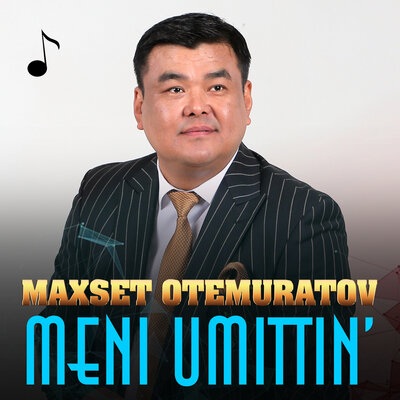Песня Maxset Otemuratov – Meni umittin'