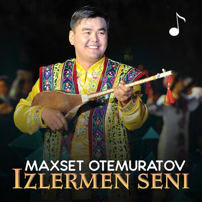 Песня Maxset Otemuratov – Izlermen seni