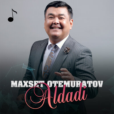 Песня Maxset Otemuratov – Aldadi