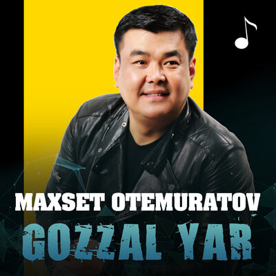 Песня Maxset Otemuratov – Gozzal Yar
