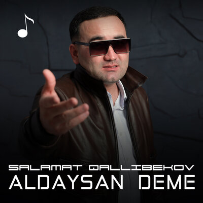 Песня Salamat Qallibekov – Aldaysan deme