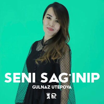Песня Gulnaz Utepova – Seni sag'inip