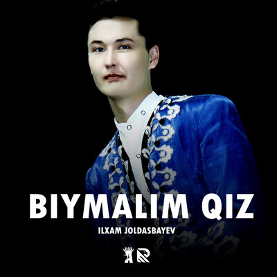 Песня Ilxam Joldasbayev – Biymalim qiz