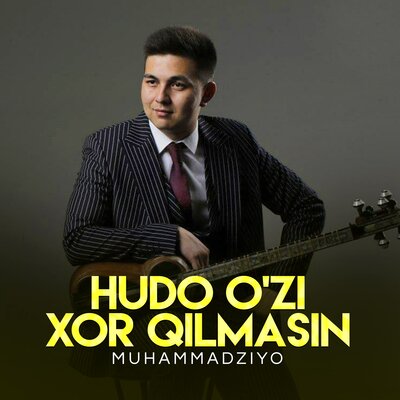 Песня Muhammadziyo – Hudo o'zi xor qilmasin