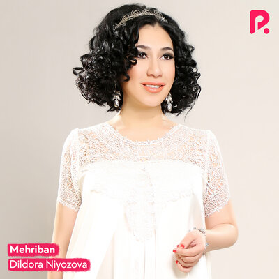 Песня Дилдора Ниёзова – Mehriban