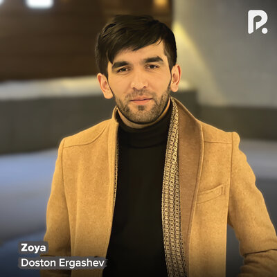Песня Достон Эргашев – Zoya