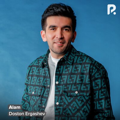 Песня Достон Эргашев – Alam