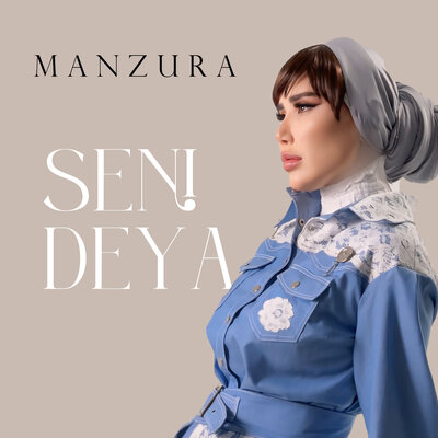 Песня Манзура – Seni deya
