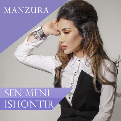 Песня Манзура – Sen meni ishontir