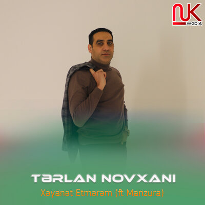 Песня Tərlan Novxanı & Манзура – Xəyanət Etmərəm