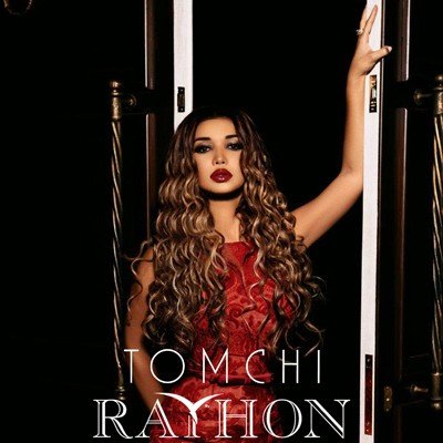 Песня Rayhon – Tomchi