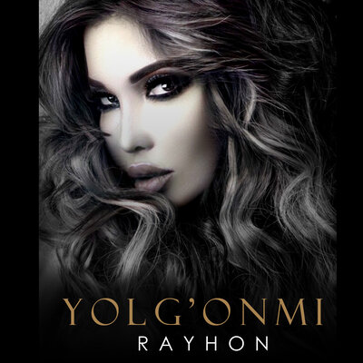 Песня Rayhon – Yolg'onmi