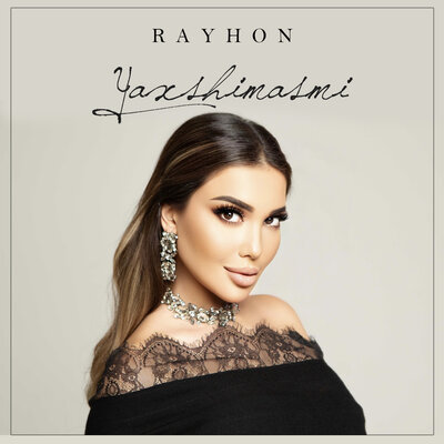 Песня Rayhon – Yaxshimasmi