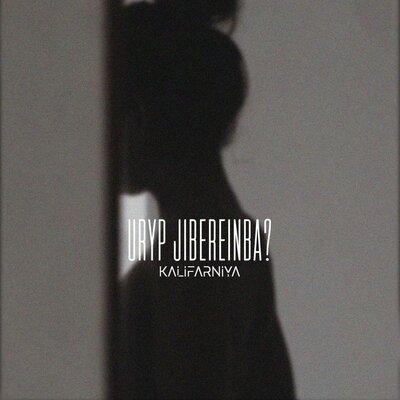 Песня Kalifarniya – Uryp Jibereinba?