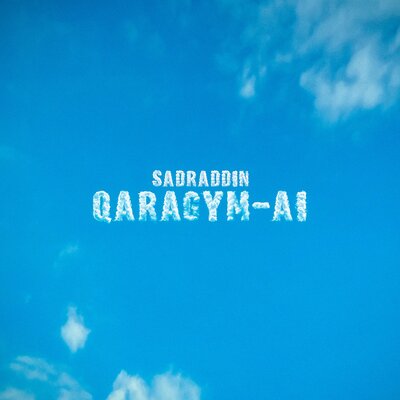 Песня Sadraddin – Qaragym-ai