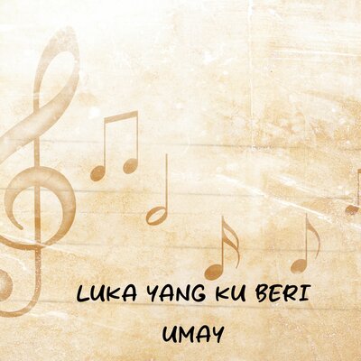 Песня UMAY – LUKA YANG KU BERI