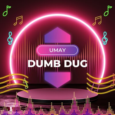 Песня UMAY – dumb dug
