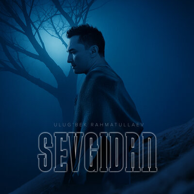 Песня Улугбек Рахматуллаев – Sevgidan