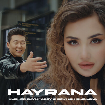 Песня Алишер Байниязов & Севинч Исмоилова – Hayrana