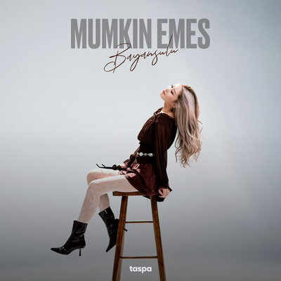 Песня BAYANSULU – Mumkin emes