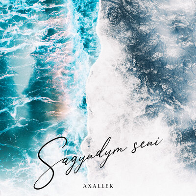 Песня AXALLEK – Sagyndym seni