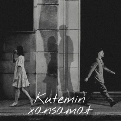Песня xansamat – Kutemin