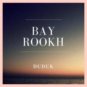 Песня Bay Rookh – Duduk (2018)