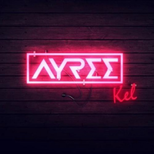 Песня Ayree – Kel (2018)