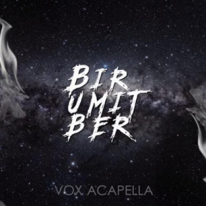 Песня Vox Acapella – Bir umit ber