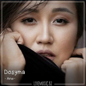 Песня Aina – Dosyma (2018)