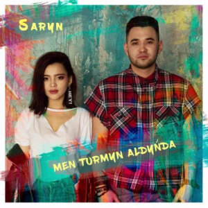 Песня Saryn – Men turmyn aldynda (2018)