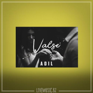 Песня Adil – Valse (2019)