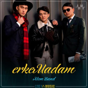 Песня Alem Band – erkeMadam (2019)
