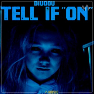 Песня Diuoou – Tell If ON