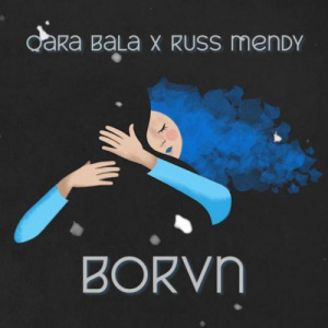 Песня Qara Bala & Russ Mendy – Borvn