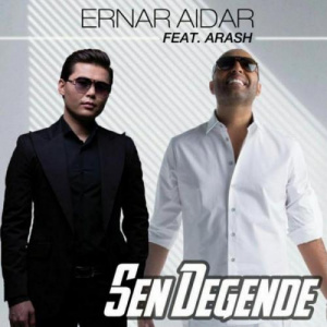 Песня Ernar Aidar & Arash – Сен дегенде