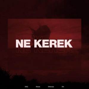 Песня DAQ, Aitune, Otheraza, Dln – NE KEREK