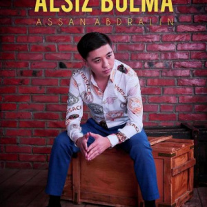 Песня Асан Абдралин – Әлсіз болма