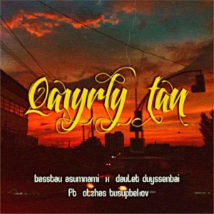 Песня Basstau Asumnami, Daulet Duyssenbai feat. Olzhas Tusupbekov – Qaiyrly tan