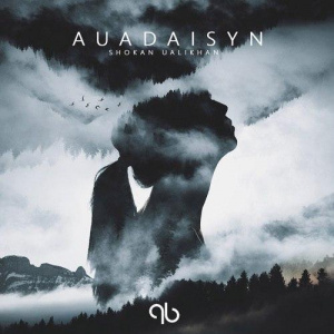 Песня Shokan Ualikhan – Auadaisyn